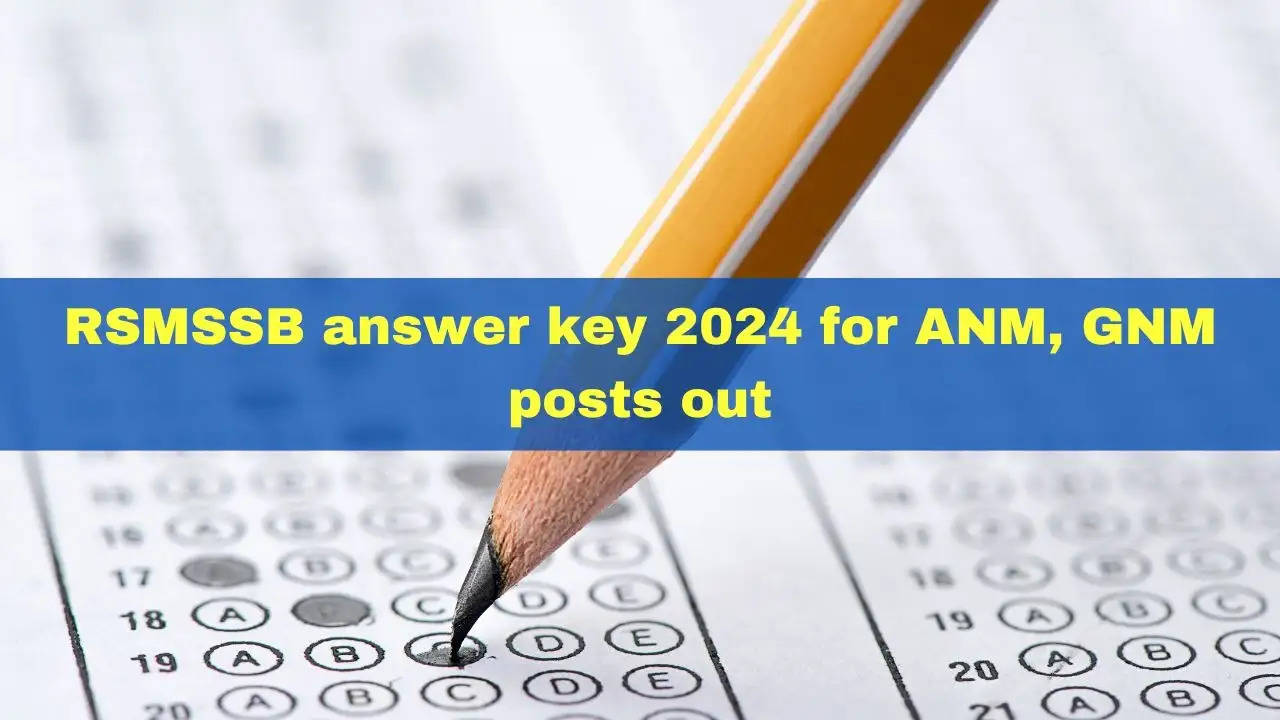 RSMSSB GNM उत्तर कुंजी 2024 जारी: प्राथमिक उत्तर कुंजी और आपत्तियां देखें