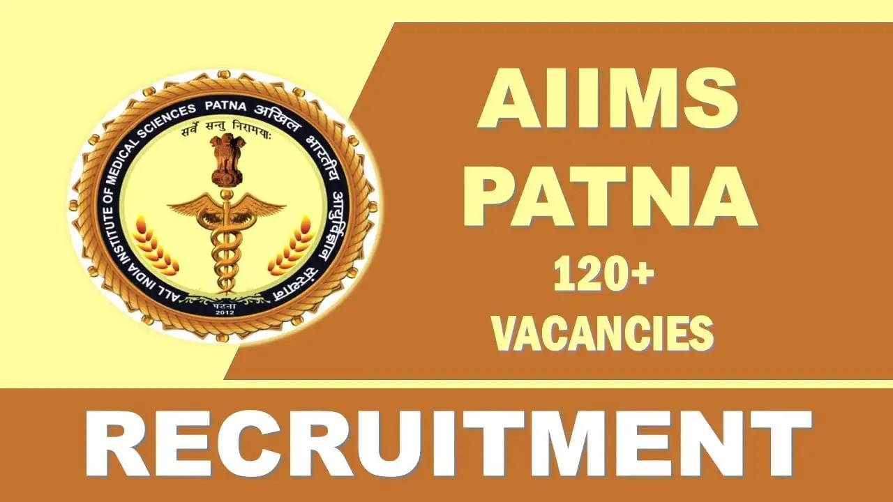 एम्स पटना भर्ती 2023: 127 नर्सिंग स्टाफ ऑफिसर पदों के लिए आवेदन करें, पात्रता देखें