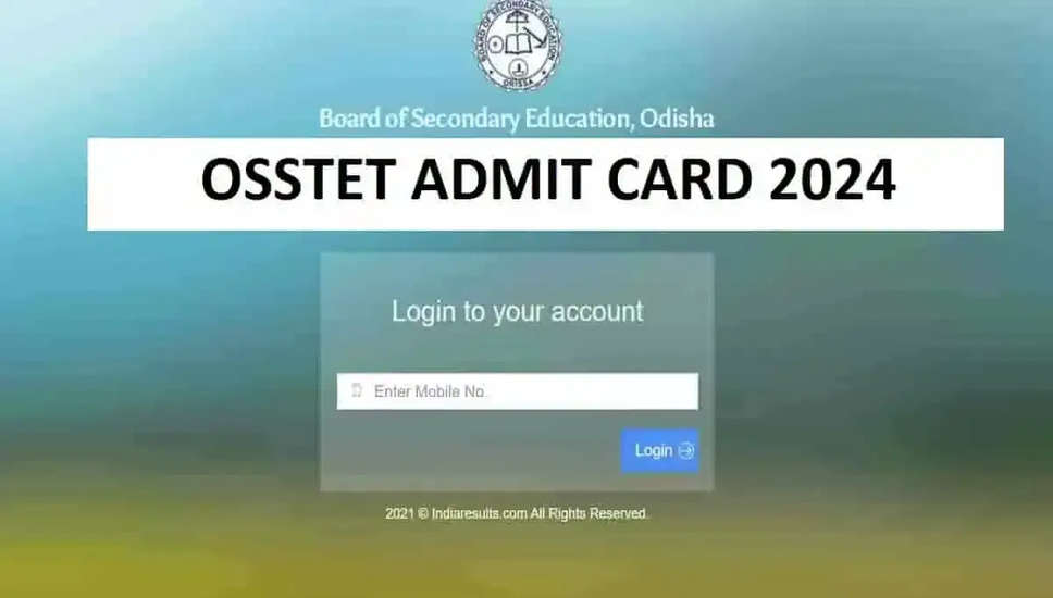 ओएसएसटीईटी हॉल टिकट 2024 जारी! ओडिशा शिक्षक पात्रता परीक्षा के लिए ओटीईटी एडमिट कार्ड डाउनलोड करें (bseodisha.ac.in)