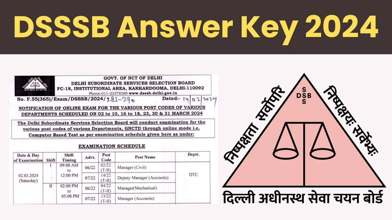 DSSSB Answer Key 2024 Out Now: Objection Window Open for JJA, PGT, JE, and Other Posts
