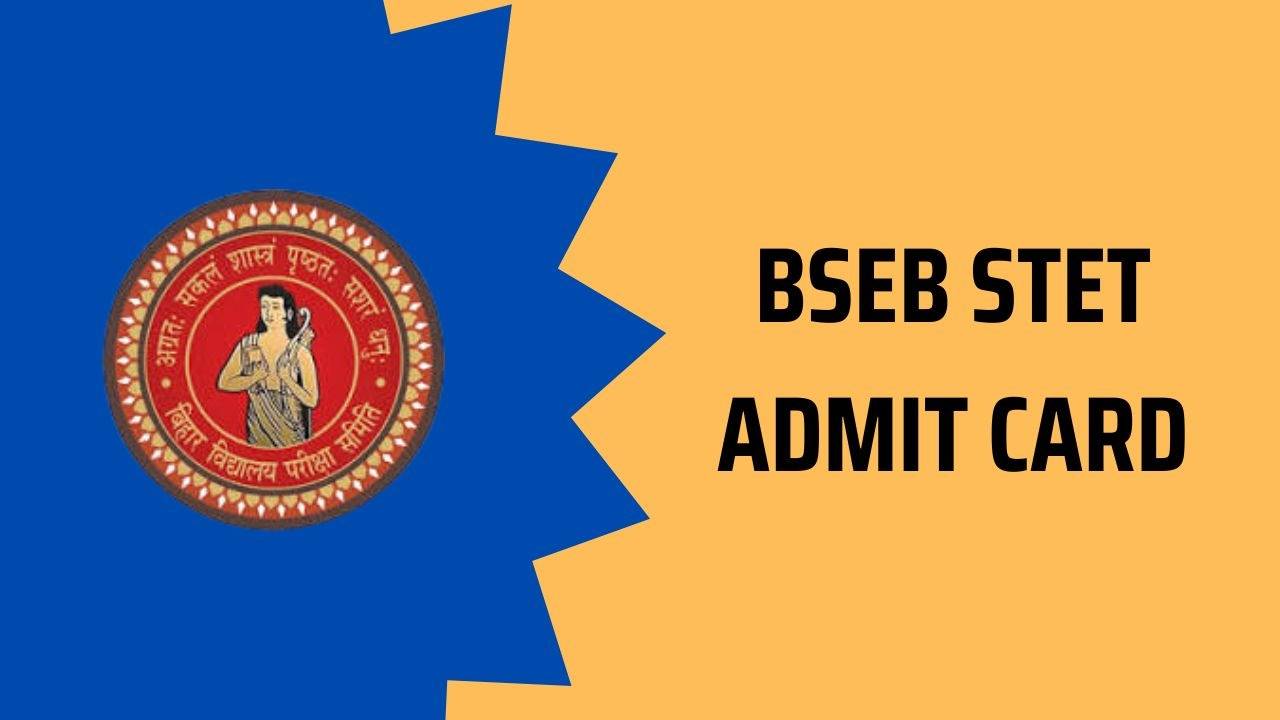 Bihar State Eligibility Test (BSEB STET) 2024: Admit Card Released for Paper I