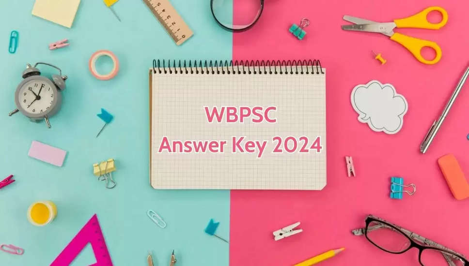 WBPSC सामान्य ड्यूटी चिकित्सा अधिकारी उत्तर कुंजी 2024 जारी , यहां से डाउनलोड करें