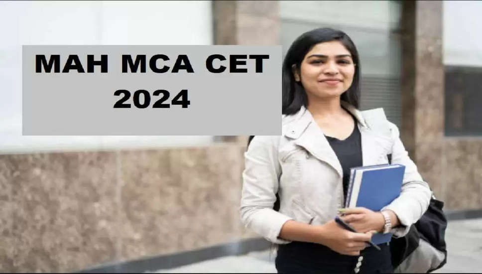 MAH MCA CET 2024 परिणाम जल्द ही; यहां देखें तारीख और अपेक्षित कट ऑफ
