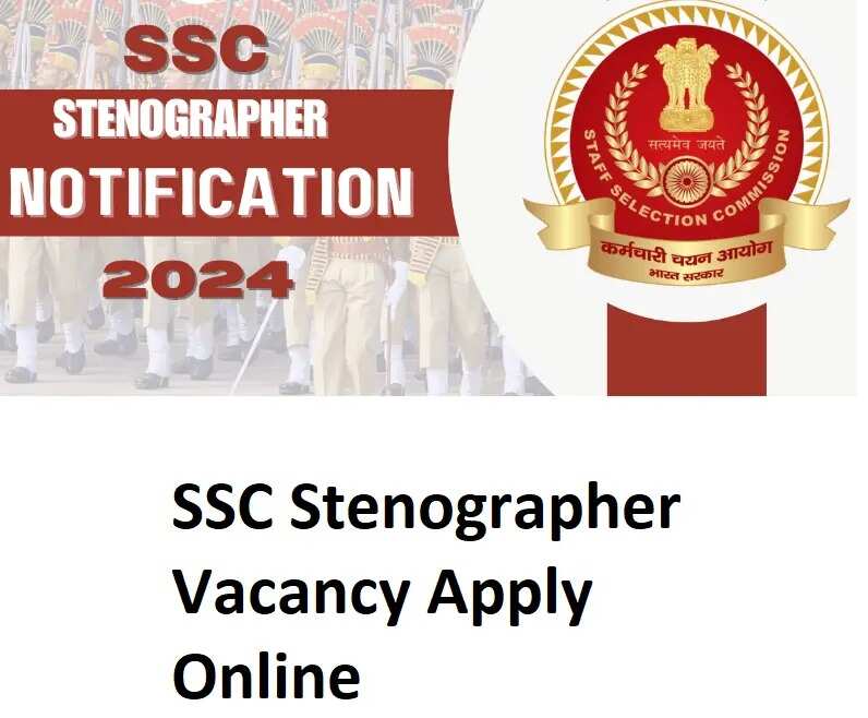 Apply Online for SSC Stenographer Grade C & D Exam 2024: Registration Open Now
