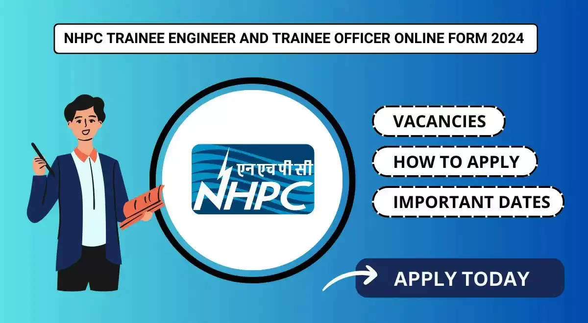 NHPC लिमिटेड ने ट्रेनी ऑफिसर और ट्रेनी इंजीनियर भर्ती 2024 के लिए ऑनलाइन आवेदन खोले; 280 पद उपलब्ध