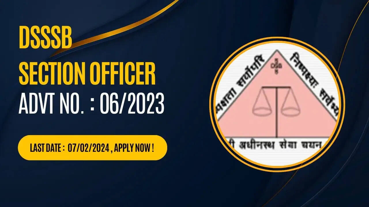 दिल्ली डीएसएसएसबी अनुभाग अधिकारी (बागवानी) भर्ती 2024: 108 पदों के लिए आवेदन शुरू