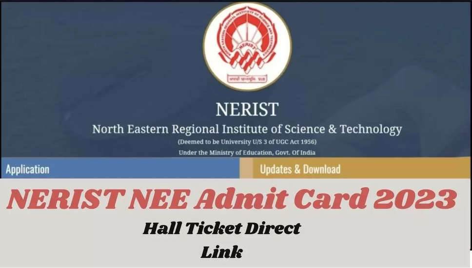 NERIST NEE 2024 एडमिट कार्ड रिलीज़; डाउनलोड करने के लिए ये स्टेप्स फॉलो करें