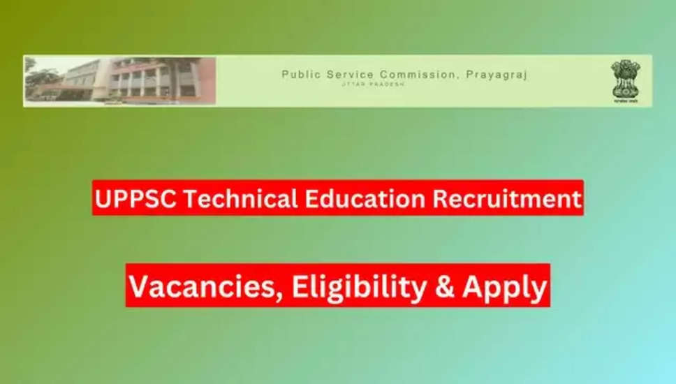 UPPSC तकनीकी शिक्षा (शिक्षण) सेवा चयन सूची 2023: सेलेक्शन लिस्ट जारी