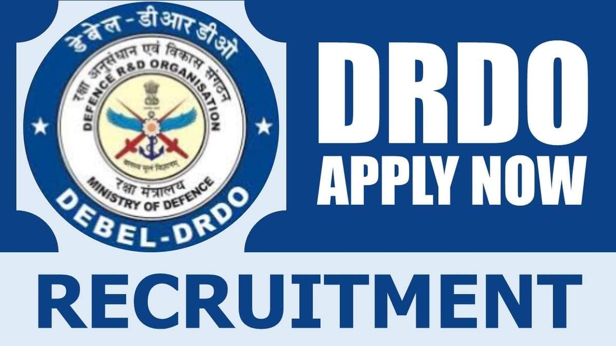 DRDO DEBEL Recruitment 2024: Notification Released, Verify Eligibility Criteria & Application Procedure